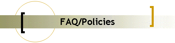 FAQ/Policies
